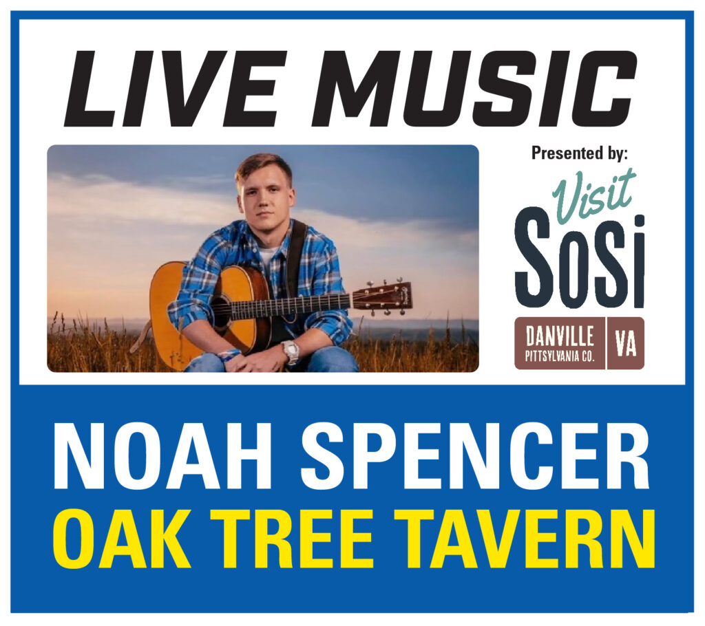 Blue and White Live music at Oak Tree Tavern poster featuring singer Noah Spencer presented by Visit SoSi Danville Virginia