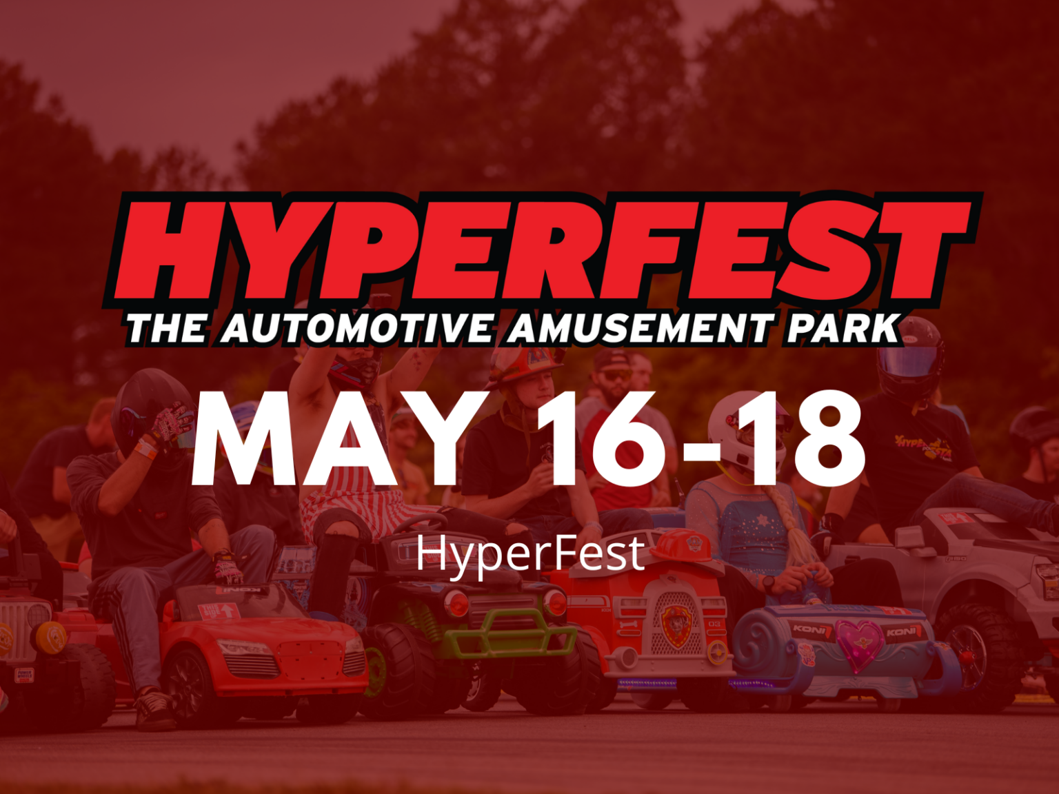 HyperFest May 16-18, 2025