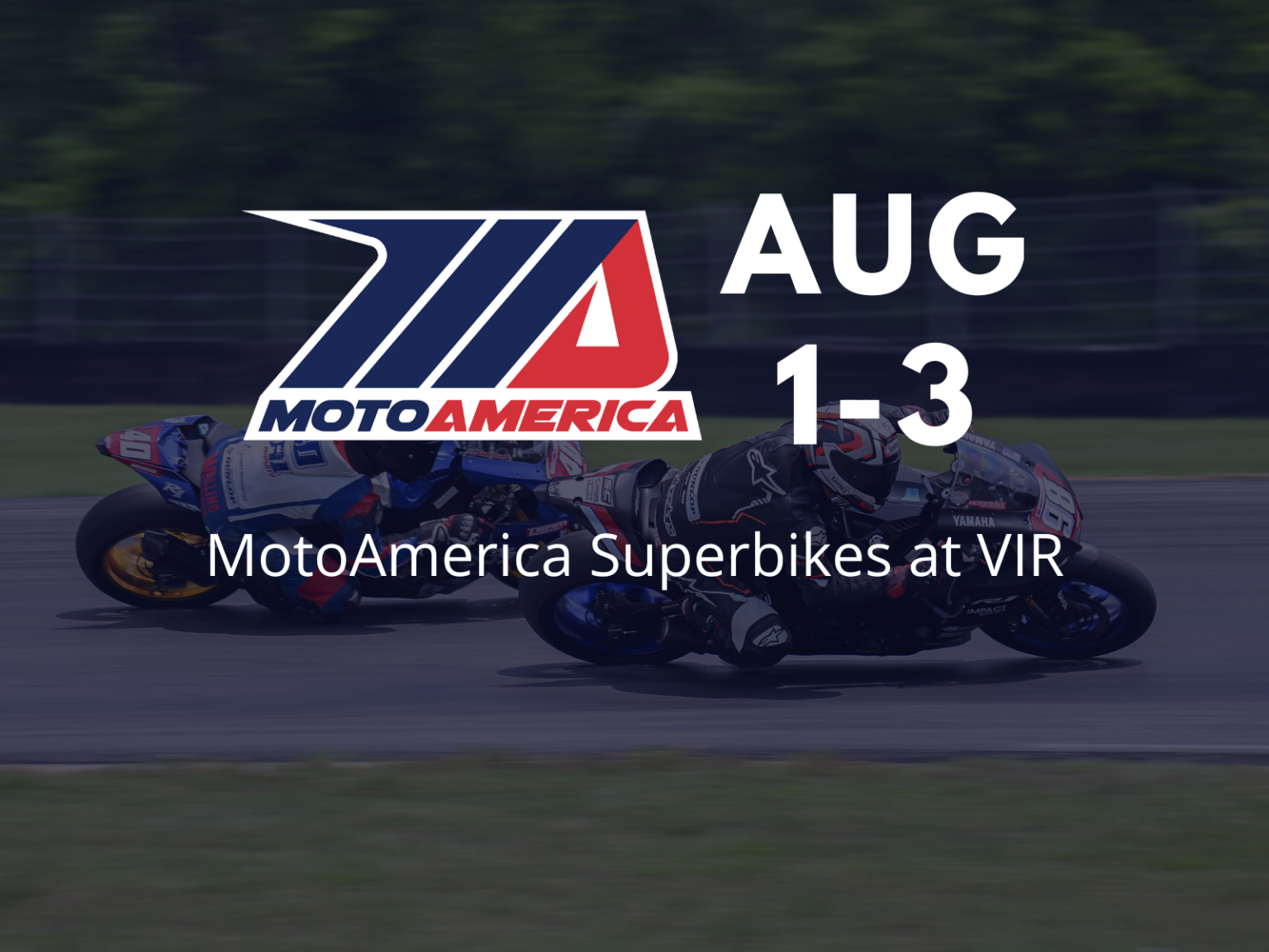 MotoAmerica Superbikes at VIR Aug 1-3