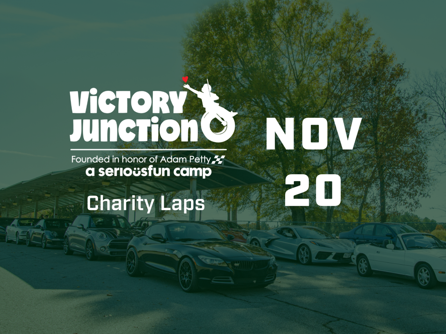 Charity Laps for Victory Junction November 20, 2026
