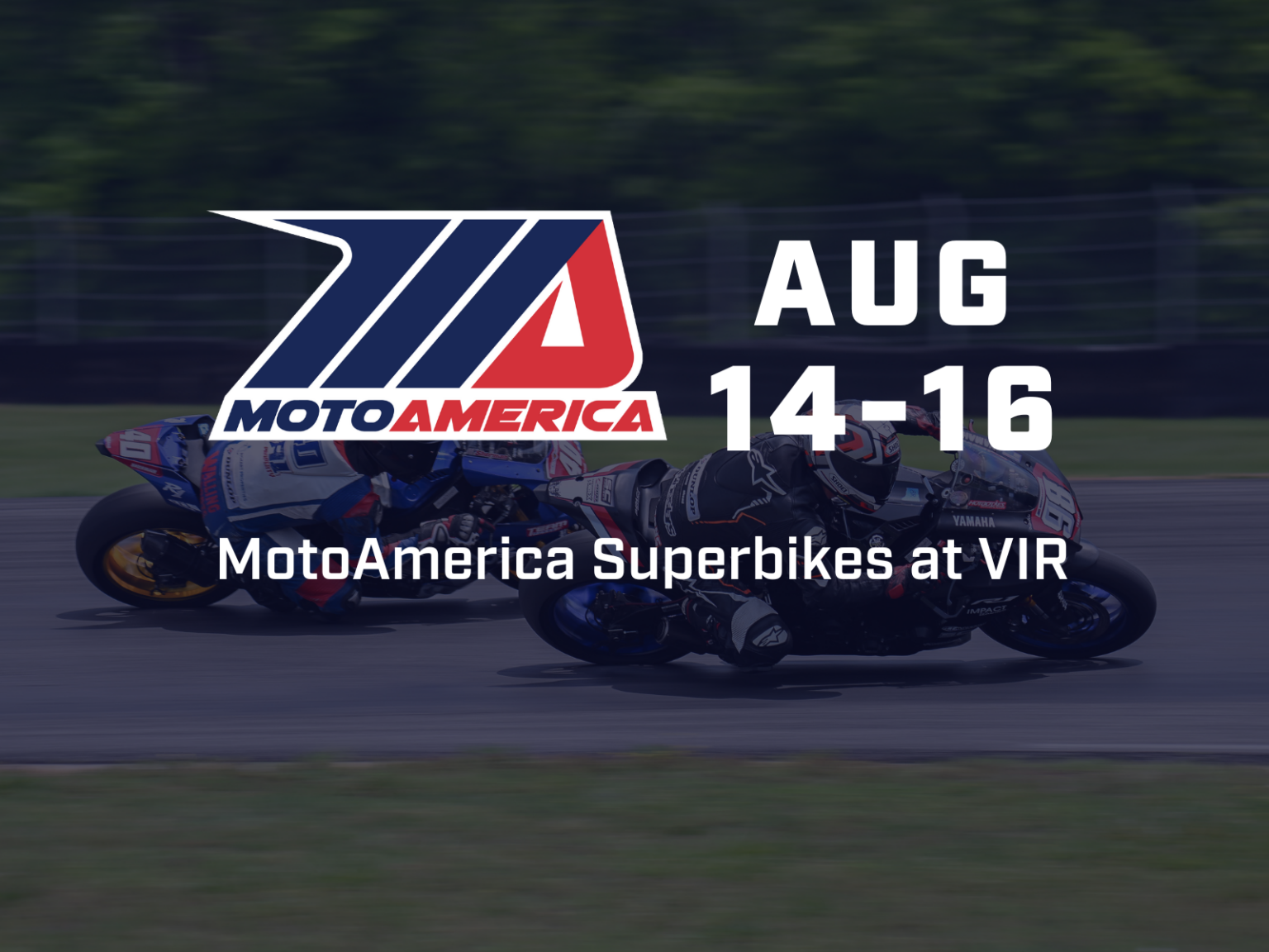 Motoamerica Superbikes at VIR August 14-16
